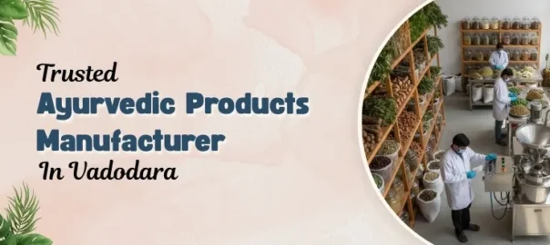 Ayurvedic Products Manufacturer