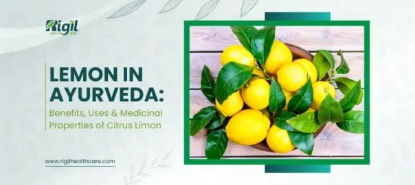 Lemon Benefits in Ayurveda